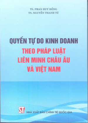 Quyền tự do kinh doanh theo pháp luật Liên minh châu Âu và Việt Nam