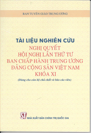 Một số tài liệu phục vụ Nghị quyết Hội nghị lần thứ tư Ban Chấp hành Trung ương Đảng Cộng sản Việt Nam khóa XI 