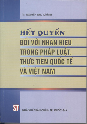 Hết quyền đối với nhãn hiệu trong pháp luật, thực tiễn quốc tế và Việt Nam