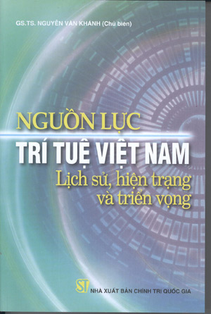 Nguồn lực trí tuệ Việt Nam - lịch sử, hiện trạng và triển vọng