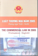 Luật thương mại năm 2005 (Song ngữ Việt - Anh)