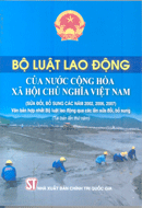 Bộ luật lao động của nước Cộng hòa xã hội chủ nghĩa Việt Nam (sửa đổi, bổ sung các năm 2002, 2006, 2007)