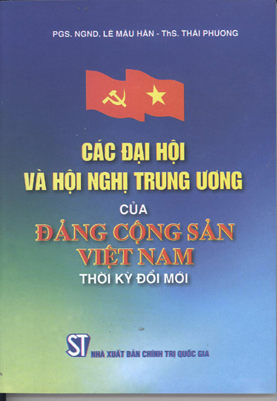 Các Đại hội và Hội nghị Trung ương của Đảng Cộng sản Việt Nam thời kỳ đổi mới