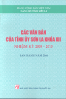 Các văn bản của Tỉnh ủy Sơn La khóa XII nhiệm kỳ 2005-2010 