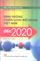 Định hướng chiến lược đối ngoại Việt Nam đến 2020 