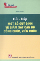 Hỏi – đáp một số quy định về giám sát cán bộ công chức, viên chức