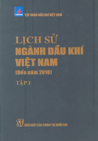 Lịch sử ngành Dầu khí Việt Nam (đến năm 2010)