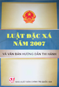 Luật đặc xá năm 2007 và văn bản hướng dẫn thi hành