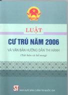 Luật cư trú năm 2006 và văn bản hướng dẫn thi hành (Tái bản lần thứ nhất có bổ sung)
