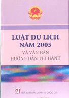Luật du lịch năm 2005 và văn bản hướng dẫn thi hành