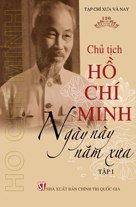 Chủ tịch Hồ Chí Minh - Ngày này năm xưa - Tập 1