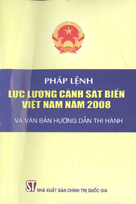 Pháp lệnh lực lượng Cảnh sát biển Việt Nam năm 2008 và văn bản hướng dẫn thi hành
