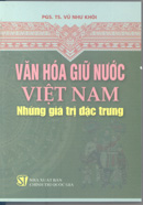 Văn hóa giữ nước Việt Nam, những giá trị đặc trưng