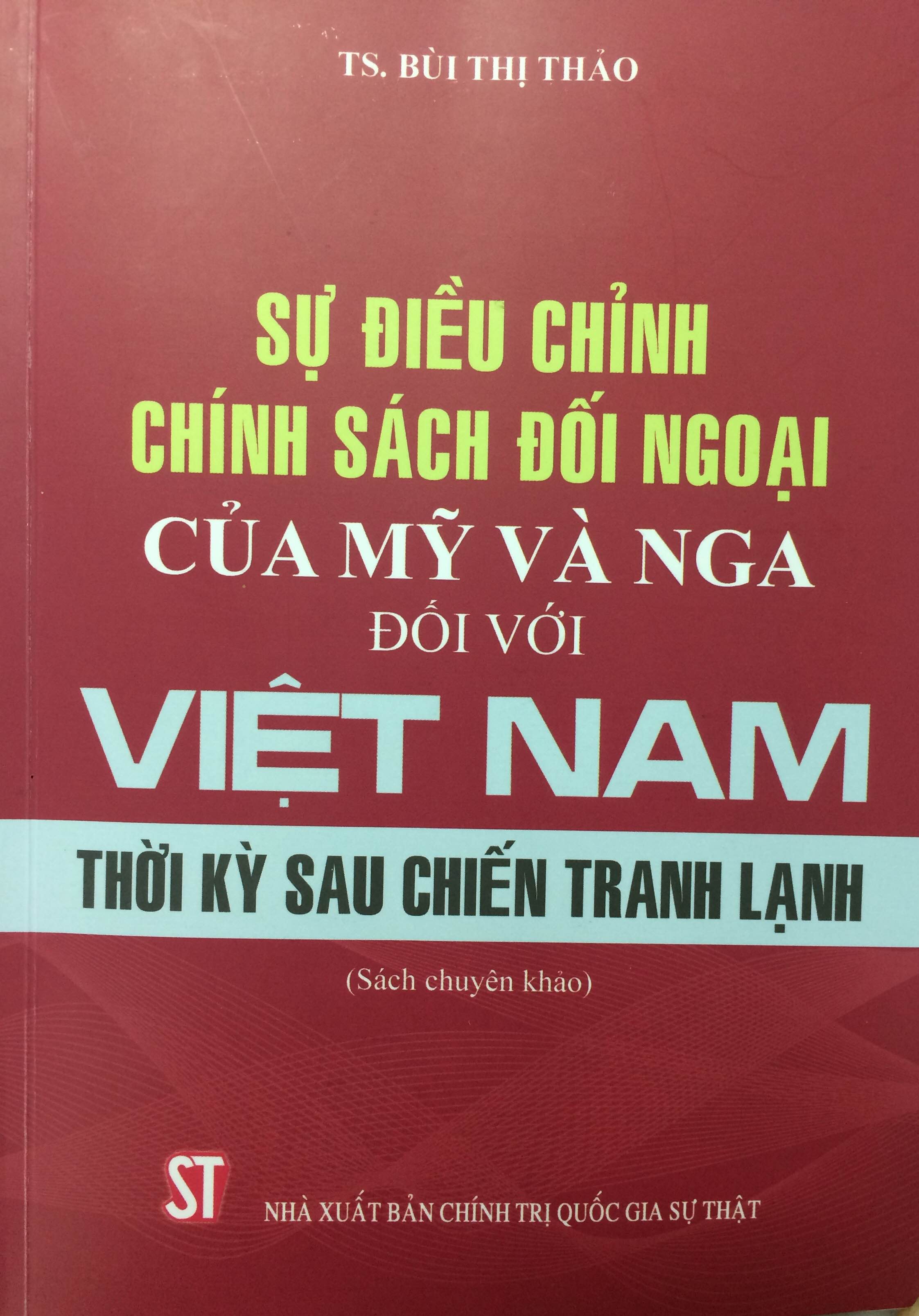 Sự điều chỉnh chính sách đối ngoại của Mỹ và Nga đối với Việt Nam thời kỳ sau Chiến tranh lạnh