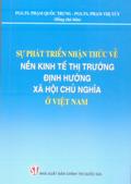 Sự phát triển nhận thức về nền kinh tế thị trường định hướng xã hội chủ nghĩa ở Việt Nam