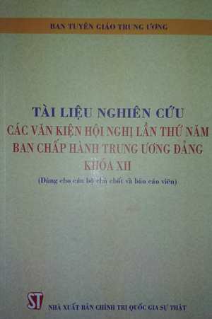 Tài liệu nghiên cứu các văn kiện Hội nghị lần thứ năm Ban Chấp hành Trung ương Đảng khóa XII 