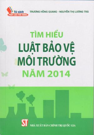 Tìm hiểu Luật bảo vệ môi trường năm 2014