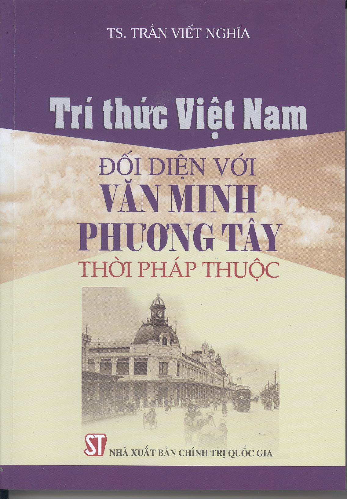 Trí thức Việt Nam đối diện với văn minh phương Tây thời Pháp thuộc