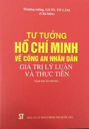 Tư tưởng Hồ Chí Minh về Công an nhân dân - Giá trị lý luận và thực tiễn