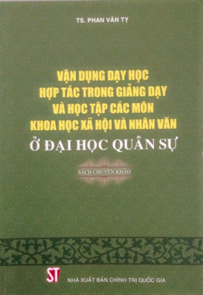 Vận dụng dạy học hợp tác trong giảng dạy và học tập các môn khoa học xã hội và nhân văn ở đại học quân sự