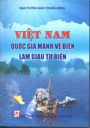 Việt Nam - quốc gia mạnh về biển làm giàu từ biển