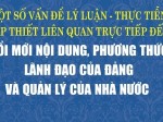 Một số vấn đề lý luận - thực tiễn cấp thiết liên quan trực tiếp đến đổi mới nội dung, phương thức lãnh đạo của Đảng và quản lý của Nhà nước