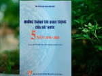 Những thành tựu quan trọng của đất nước 5 năm 2016 - 2020 (Tài liệu tuyên truyền trong nhân dân)