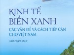 Kinh tế biển xanh: Các vấn đề và cách tiếp cận cho Việt Nam (Sách tham khảo)