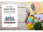 Tư duy đạo đức - Vì sao những người tốt bị chia rẽ bởi chính trị và tôn giáo