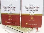 Bộ sách quý về quan hệ đặc biệt Việt Nam - Lào, Lào - Việt Nam