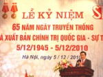 Nhà xuất bản Chính trị quốc gia - Sự thật kỷ niệm 65 năm ngày truyền thống 