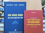 Đồng chí Bùi Bằng Đoàn với sự nghiệp cách mạng của Đảng và đất nước