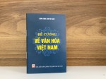 Đề cương về văn hóa Việt Nam – Khởi nguồn và động lực phát triển