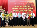 Ra mắt bộ sách điện tử tổng hợp “Việt Nam thời đại Hồ Chí Minh - Biên niên sử truyền hình”